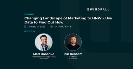 Changing Landscape of Marketing to HNW–Use Data to Find Out How