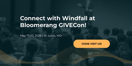 Connect With Windfall at Bloomerang GIVECon