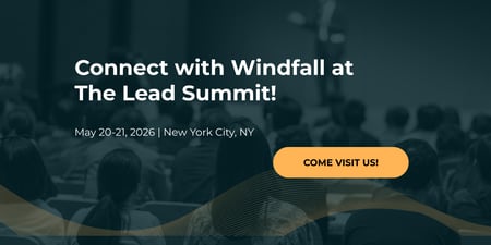 Connect with Windfall at The Lead Summit