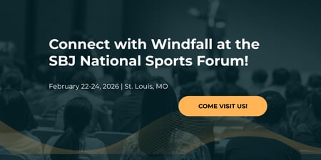 Connect with Windfall at The SBJ National Sports Forum