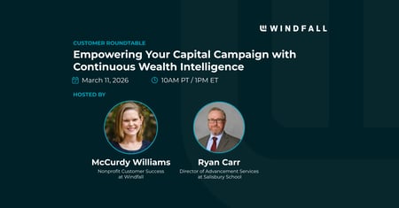 Customer Roundtable: Empowering Your Capital Campaign with Continuous Wealth Intelligence