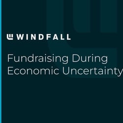 Fundraising During Economic Uncertainty