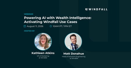 Powering AI with Wealth Intelligence: Activating Windfall Use Cases