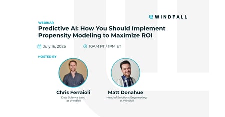 Predictive AI: How You Should Implement Propensity Modeling to Maximize ROI