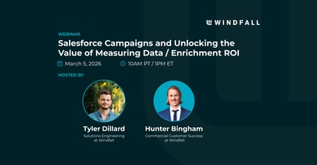 Salesforce Campaigns and Unlocking the Value of Measuring Data / Enrichment ROI