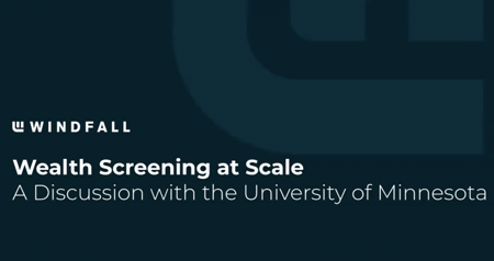 How the University of Minnesota Uses Wealth Screening at Scale