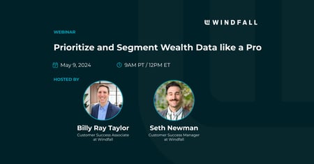 Webinar: Prioritize and Segment Wealth Data like a Pro