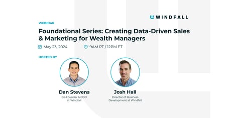 Foundational Series Webinar: Creating Data-Driven Sales & Marketing for Wealth Managers