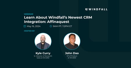 Webinar: Learn About Windfall’s Newest CRM Integration: Affinaquest 