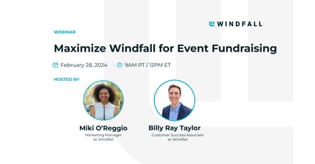Windfall Webinar: Maximize Windfall for Event Fundraising