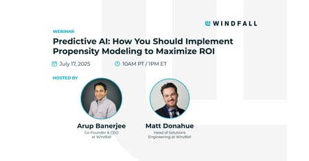 Predictive AI: How You Should Implement Propensity Modeling to Maximize ROI