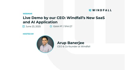 Live Demo by our CEO: Windfall’s New SaaS and AI Application