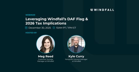 Leveraging Windfall’s DAF Flag & 2026 Tax Implications
