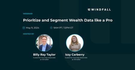 Webinar: Prioritize and Segment Wealth Data like a Pro
