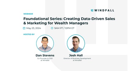 Foundational Series Webinar: Creating Data-Driven Sales & Marketing for Wealth Managers