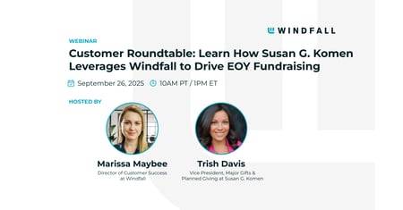 Customer Roundtable: Learn How Susan G. Komen Leverages Windfall to Drive EOY Fundraising