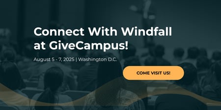 Connect With Windfall at the GiveCampus Conference