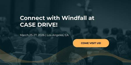 Connect with Windfall at CASE DRIVE 2026